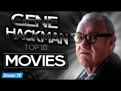 Top 10 Gene Hackman Movies of All Time