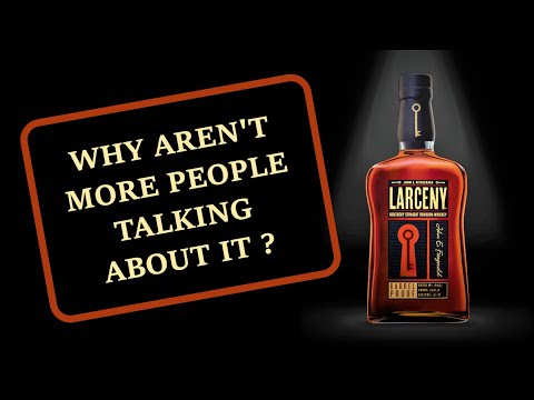 Larceny Barrel Proof B521 Review - An underappreciated Wheated Barrel Proof .