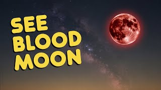 Don’t Miss It! How to See Sunday’s ‘Blood Moon’ Total Lunar Eclipse Tonight