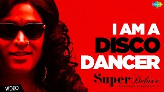 Disco Dancer - Super Deluxe  Vijay Sethupathi Faha