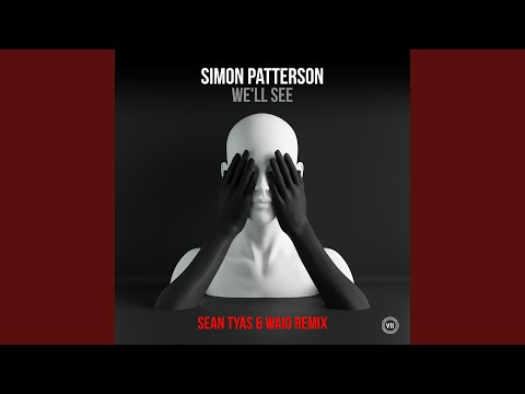 We’ll See (Sean Tyas & Waio Remix)
