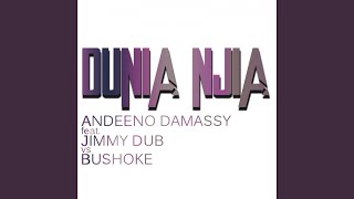 Dunia Njia (feat Jimmy Dub Bushoke) (Club Edit)