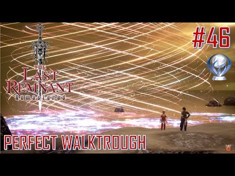The Last Remnant Remastered - Perfect Platinum Walkthrough Part 46