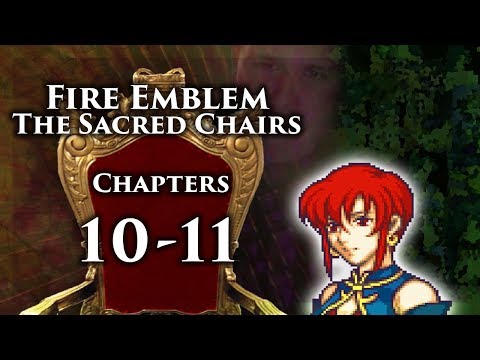 Fire Emblem 8 PME, The Sacred Chairs, Regi's Route, Chapters 10-11