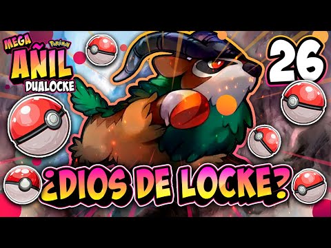 🐐 ¡¡EL ÚLTIMO DIOS DE LOCKE!! 🔶 POKÉMON MEGA AÑIL DUALOCKE 🔶 EP. 26