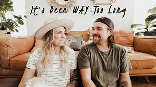 We're back! What Have We Been Up To?
