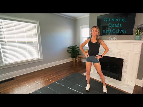 Quivering Quads and Calves