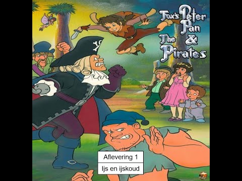 Peter Pan & The Pirates - Deel 1 - Ijs en ijskoud (Nederlands Gesproken)