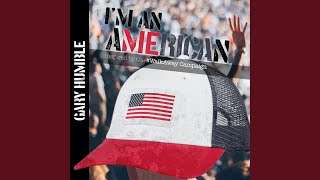 I&#39;m an American (Walk Away)