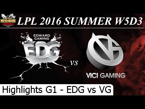EDG vs VG Game 1 Highlights 25/06/2016 - LPL Summer 2016 W5D3M6 Edward Gaming vs Vici Gaming