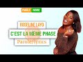 Roseline layo c'est la même phase (parole)