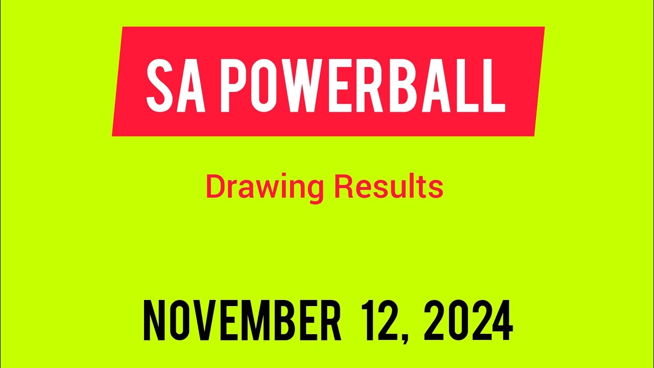 Sa Powerball Results Tuesday 12 November 2024 | Powerball Plus Result