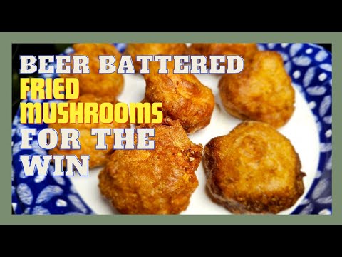 Super Simple BEER BATTERED FRIED MUSHROOMS