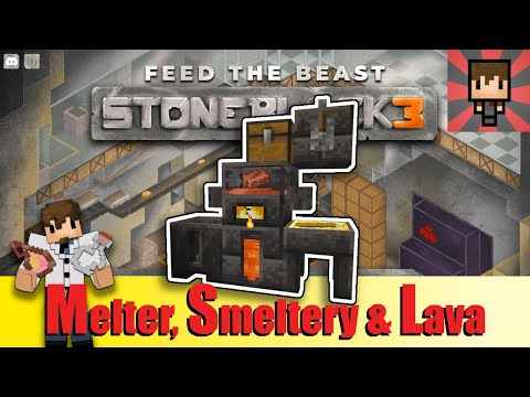 FTB STONEBLOCK 3 - Tinker's Melter to Smeltery & Lava - Tutorial EP06