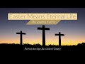 Easter Means Eternal Life by Joanna Fuchs presented by Anointed One'z - Anointed End-time Outreach Tabernacle, Inc. Easter Means Eternal Life by Joanna Fuchs presented by Anointed One'z