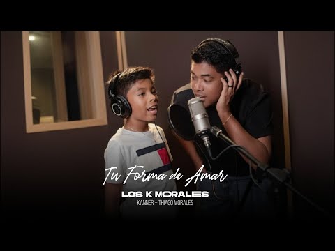 TU FORMA DE AMAR - KANNER & THIAGO MORALES