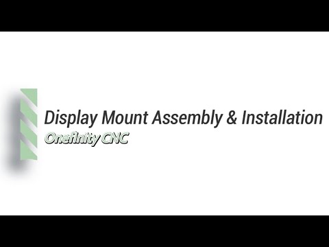 How to assemble and use the Onefinity CNC Spring Loaded Adjustable Display Mount.