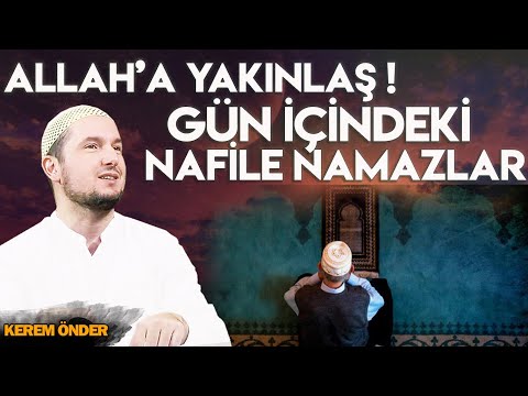 Günlük nafile namaz tavsiyeleri... / Kerem Önder