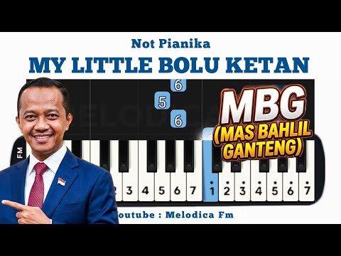 MBG Mas Bahlil Ganteng (My little Bolu Ketan) | Not Pianika + MIDI 