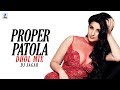 Download Proper Patola Dhol Mix Dj Sagar Namaste England Arjun Kapoor Parineeti Chopra Badshah Mp3 Song