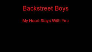 Backstreet Boys My Heart Stays With You + Lyrics