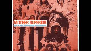 Mother Superior - Just One Look