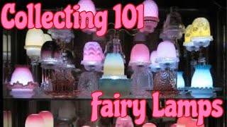 Collecting 101: Fairy Lamps! We Discuss The History, Popuarity and Value! Fenton Viking Glass Etc.