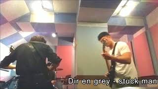 Dir en grey - Stuck man [cover]