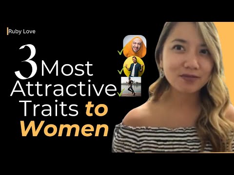 3 Most Attractive Traits to Women