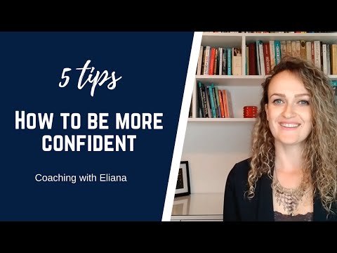 5 tips on how to be more confident