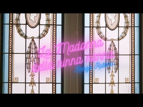 Renzo Rubino - La Madonna della ninna nanna