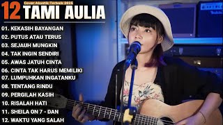 Download lagu Tami Aulia Full Album - Kekasih Bayangan | Lagu Galau Viral Tiktok 2025 mp3