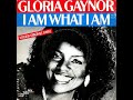 10. Everybody Wants To Rule The Worlds  - Gloria Gaynor - I Am What I Am