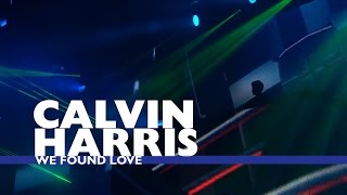 Calvin Harris - &#39;We Found Love&#39; (Live At Capital’s Jingle Bell Ball 2016)