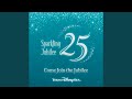 Come Join the Jubilee (Tokyo DisneySea 25th "Sparkling Jubilee" Theme Song)