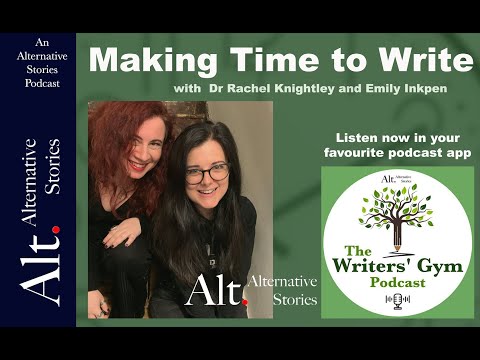 Making Time To Write: A Writers' Gym Podcast