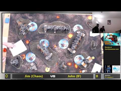 Charity Hammer 2: Stream 2 - Jim Vesal (Chaos) vs John Lennon (Imperial Fists)