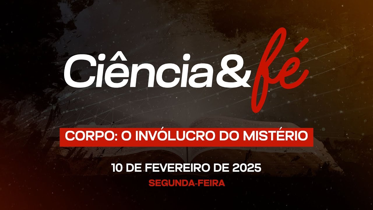 10/02/2025 -Igreja Cristã Maranata - [CIÊNCIA E FÉ - 21H]- Tema: "O invólucro do mistério" - Segunda