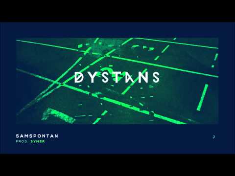 Sam Spontan - Dystans prod. Symer