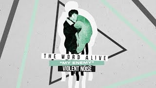 The Word Alive - My Enemy