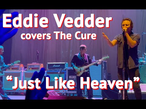 Eddie Vedder covers "Just Like Heaven" by The Cure in Las Vegas. Oct. 7, 2022 with The Earthlings.