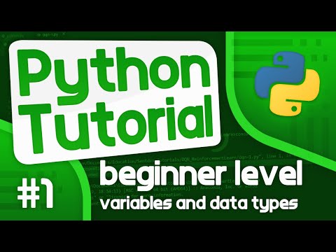 Python Programming Tutorial #1 - Variables and Data Types