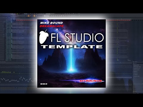 Mike Bound - Dreamscape (Uplifting Trance Template for FL Studio) #flstudiotemplates