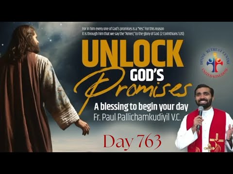 Unlock God's Promises: a blessing to begin your day (Day 763) - Fr Paul Pallichamkudiyil VC