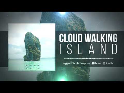 Island - Cloud Walking (Lyric Video)