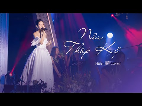 Nửa Thập Kỷ - Hoàng Dũng | Hiền Hồ Cover | Live Performance