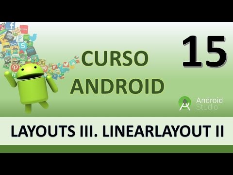 Curso Android Layouts III Aplicando LinearLayout Vídeo 15