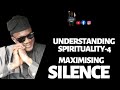 MAXIMISING SILENCE IN YOUR SPIRITUALITY| BABA YOOBA