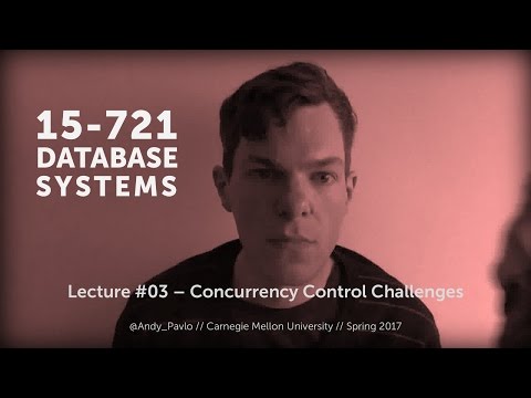 Concurrency Control Challenges, CMU Database Systems