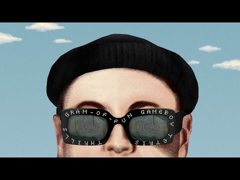 Gram-Of-Fun - Thrills feat. Gameboy Tetris